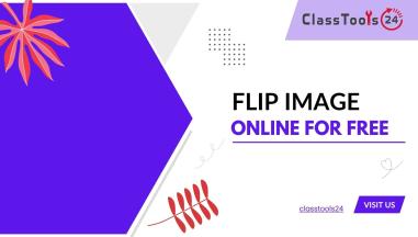 Flip Images for Students, Teachers, and School Projects